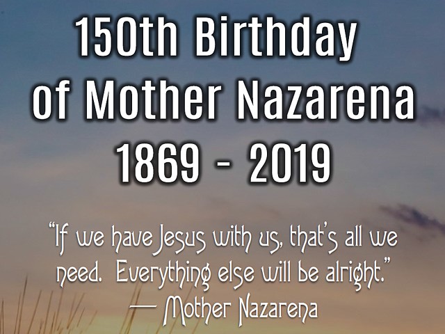Madre Nazarena birthday - 21 June